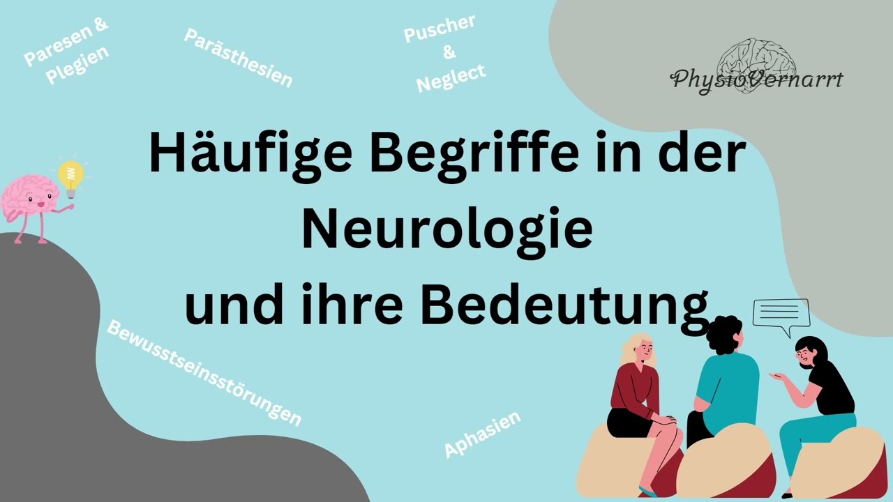 Begriffe in der Neurologie und ihre Bedeutung