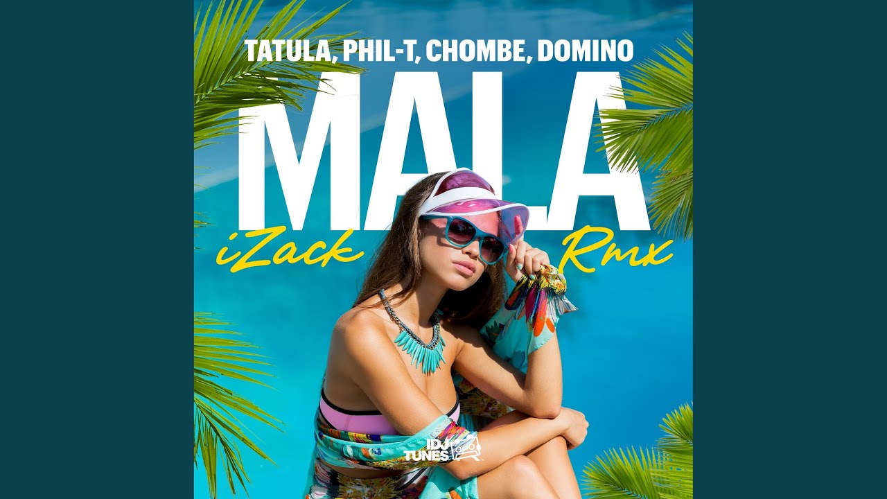 Mala (iZack Remix)