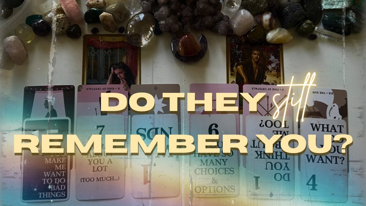 💭 Do They Still Remember You? 💘 No Contact Reading For Romantic AND Platonic Connections 🔮☄️
