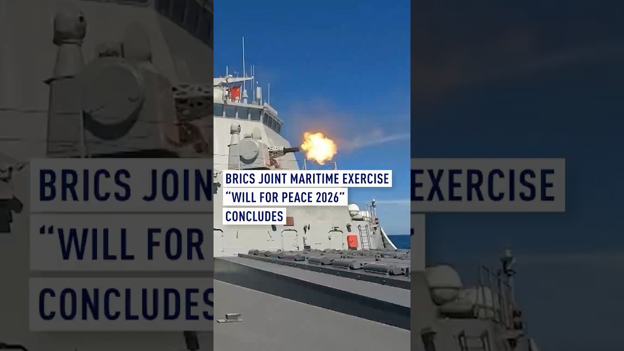 BRICS Joint Maritime Exercise &ldquo;Will for Peace 2026&rdquo; Concludes