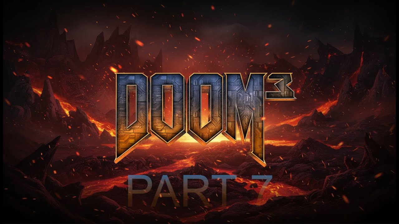 DOOM 3 RAW GAMEPLAY - Part 7