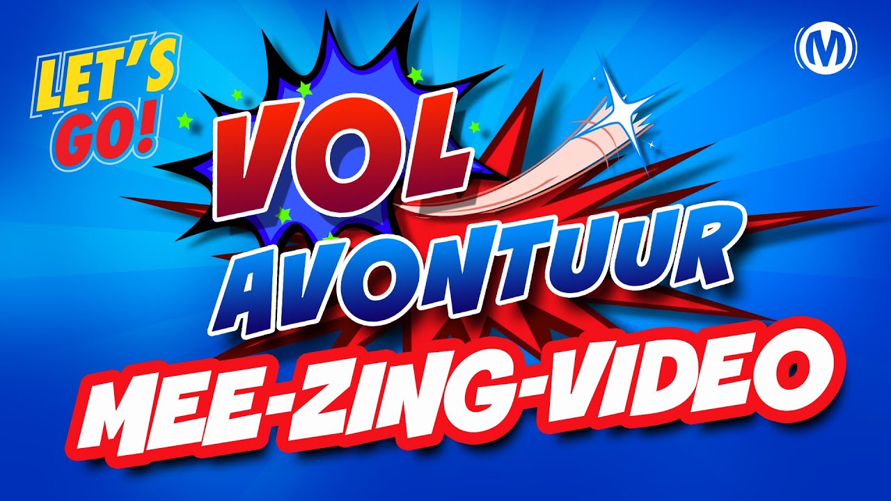 VOL AVONTUUR (Let's Go!) // Mee-Zing Video // Kinderboekenweek 2025