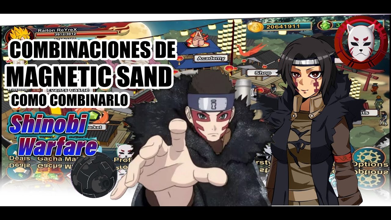Combinaciones Del Talento Magnetic Sand - Shinobi Warfare - #ShinobiWarfare