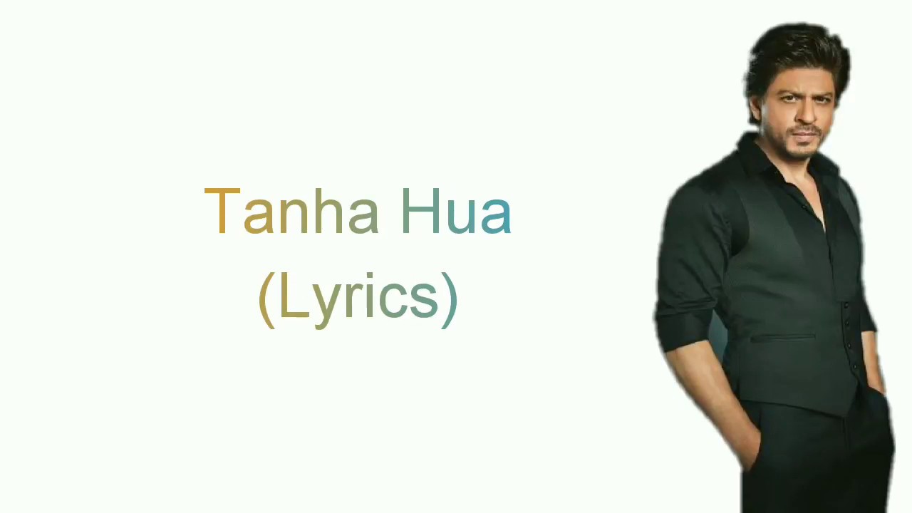 Tanha Hua Lyrics | Zero | Rahat Fateh Ali Khan | Altamash Faridi | Shadab Faridi