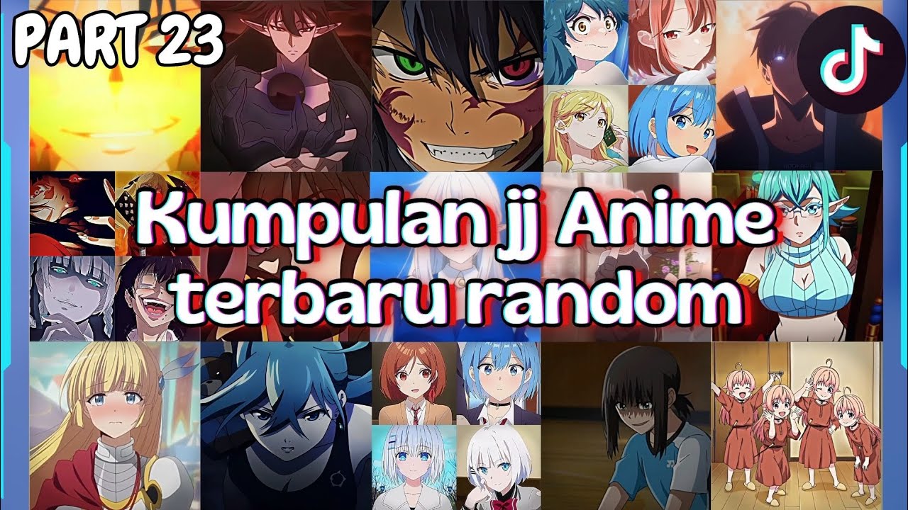 Kumpulan jj anime terbaru💫🔥 | Random | part 23