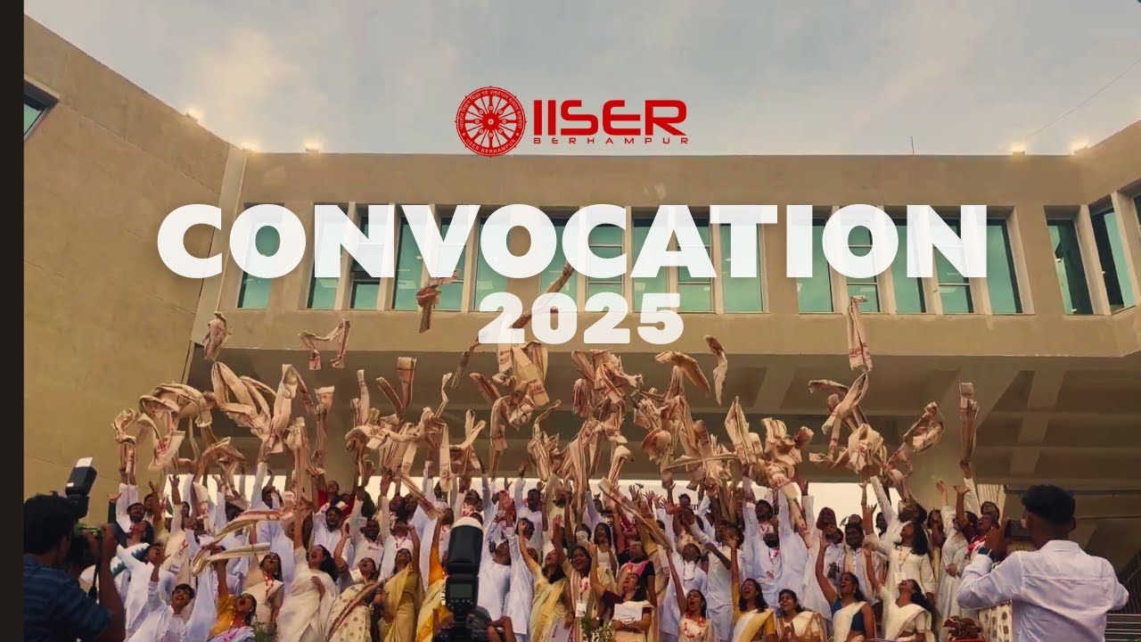 Convocation Video 2025 | IISER Berhampur