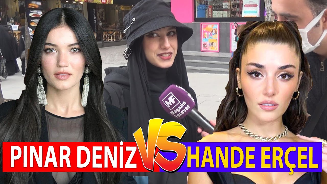 Pınar Deniz mi Hande Erçel mi Son Dönemin Sevilen iki İsmi /Dizi-Tv-Fragman