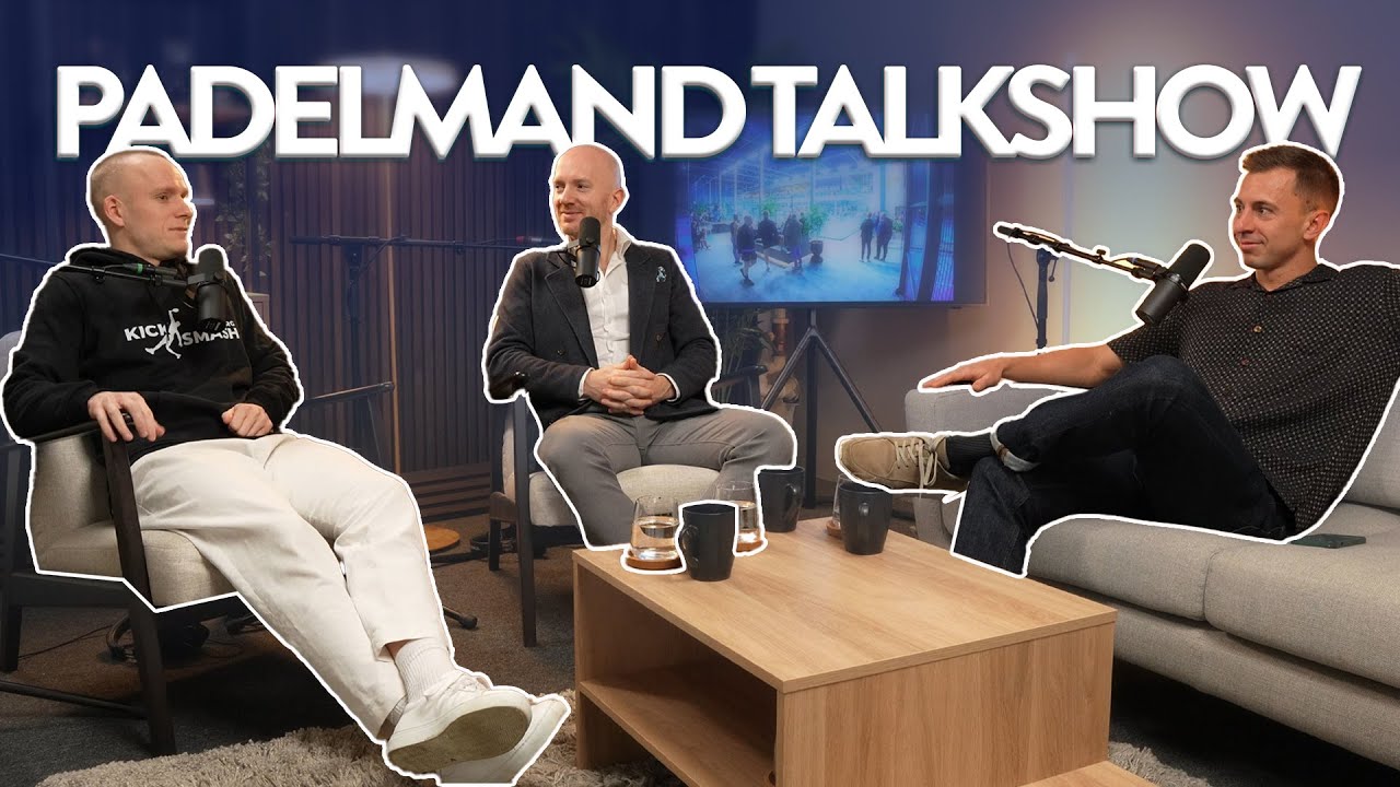 Padelmand Talkshow - det bedste og værste fra padelsporten i Danmark