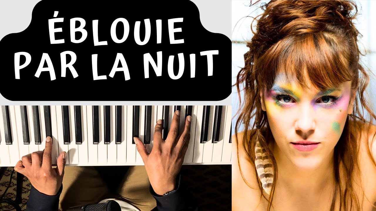 PIANO FACILE // ZAZ - ÉBLOUIE PAR LA NUIT