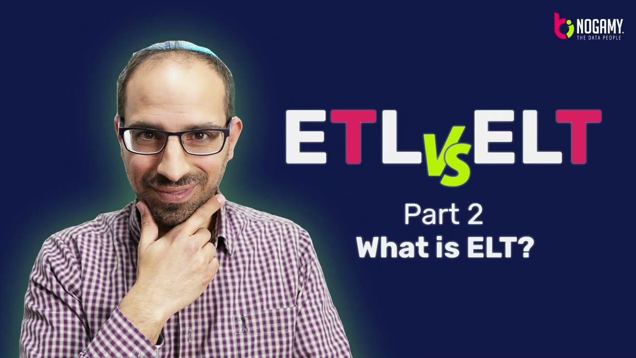 ETL Vs. ELT - Part 2: מהי אסטרטגיית ELT?