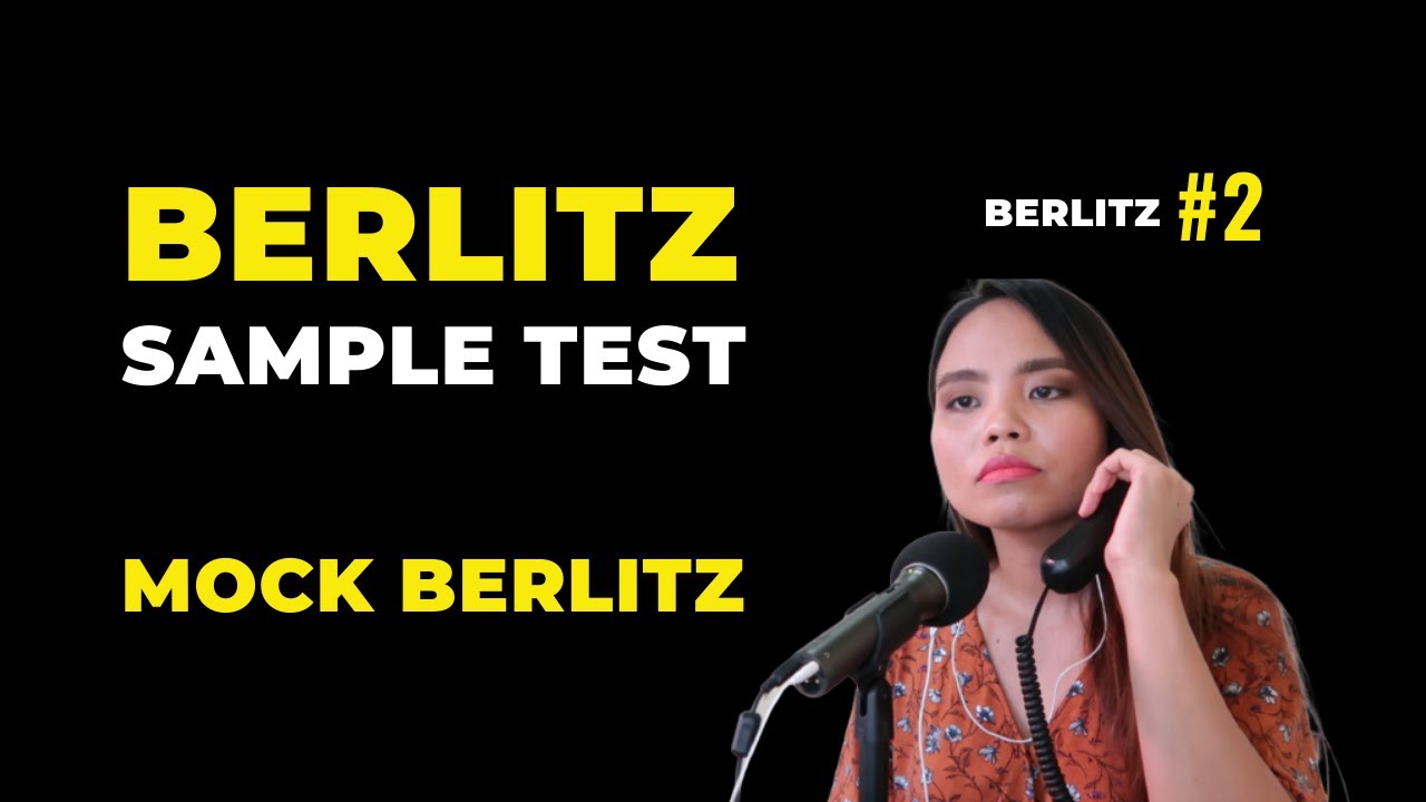 Berlitz Sample Test: Recreating My Berlitz Test (Mock Berlitz)