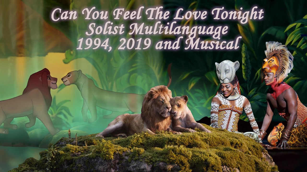 Can You Feel The Love Tonight- Soloist One-line multilanguage 1994, 2019, musical