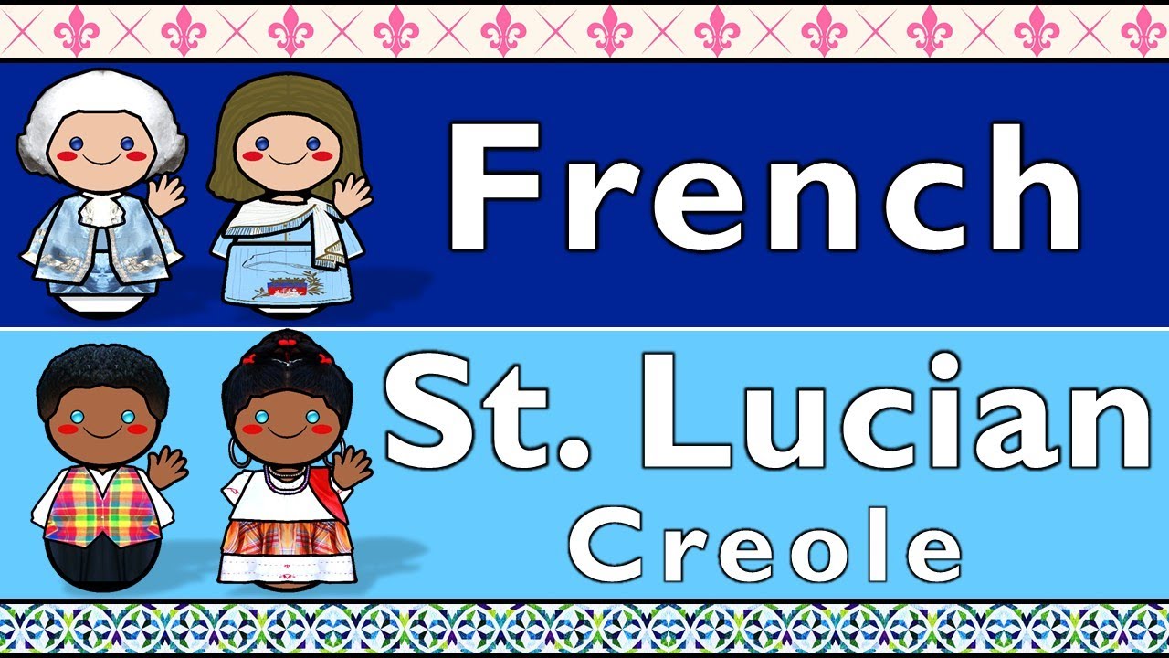 FRENCH & SAINT LUCIAN CREOLE
