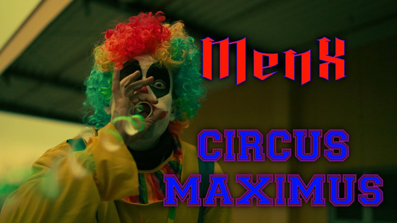 MENX - CIRCUS MAXIMUS (prod by. Riffboiii)
