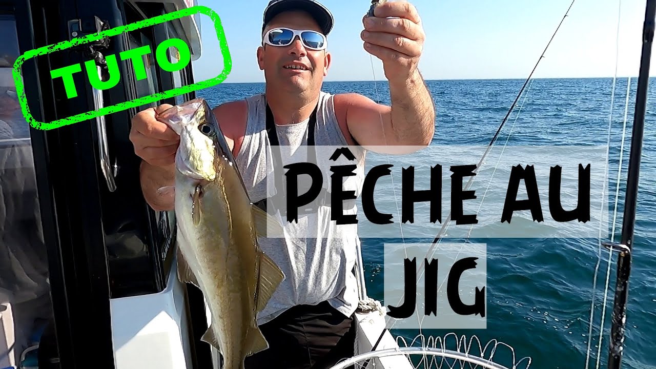 Peche au JIG : techniques astuces et mat&eacute;riel pour r&eacute;ussir vos sorties