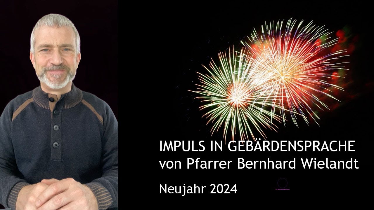 VIDEO-GRUSS IN GEBÄRDENSPRACHE | NEUJAHR 2024