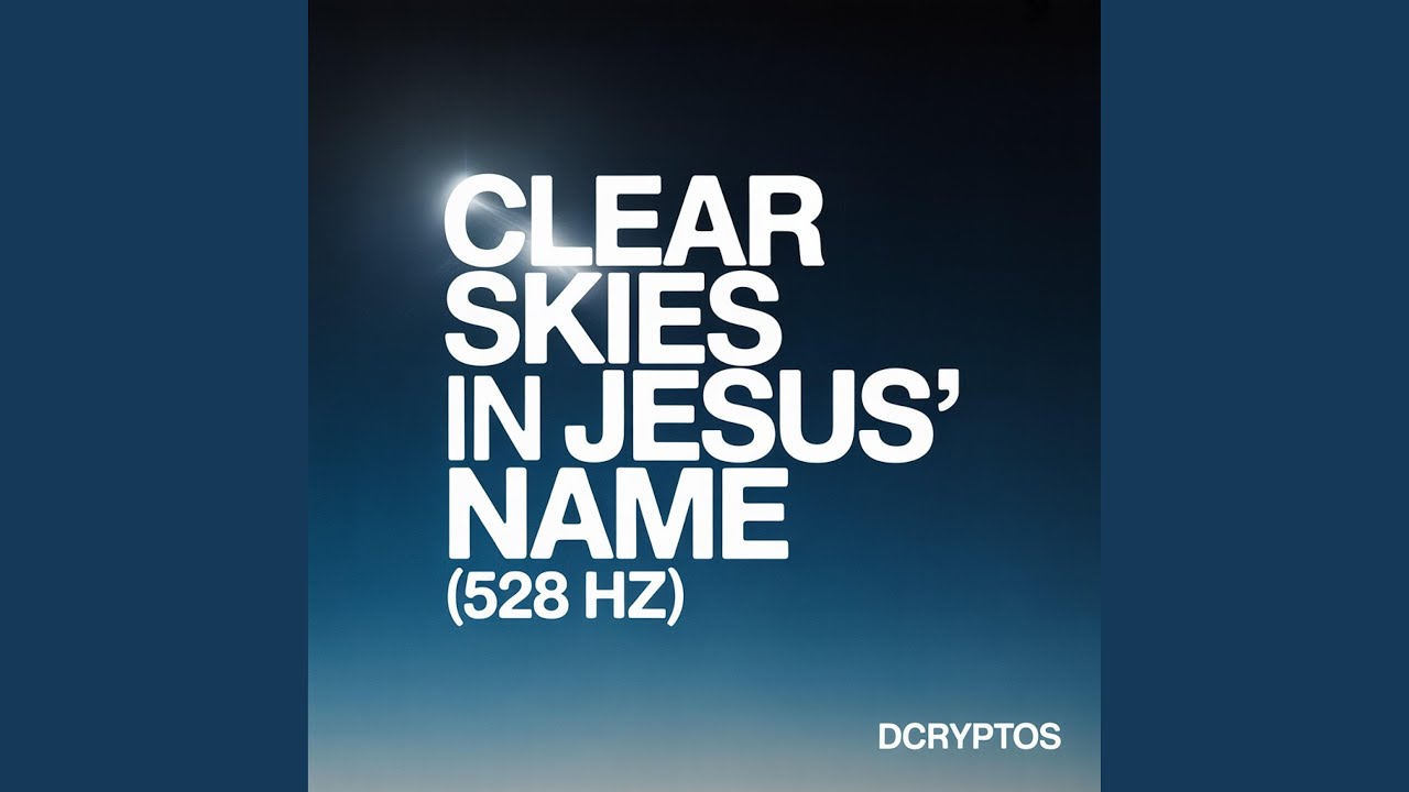Clear Skies in Jesus’ Name