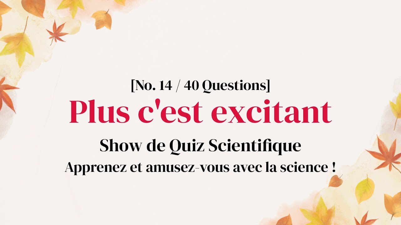 Exploration scientifique en 10 minutes via quiz - Quiz de Science Partie 14
