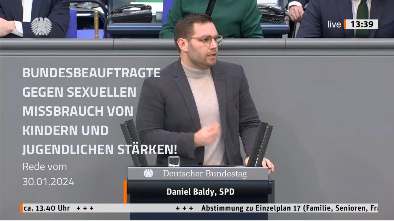 Bundesbeauftragte gegen Missbrauch von Kindern & Jugendlichen stärken - Daniel Baldy am 30.01.2024