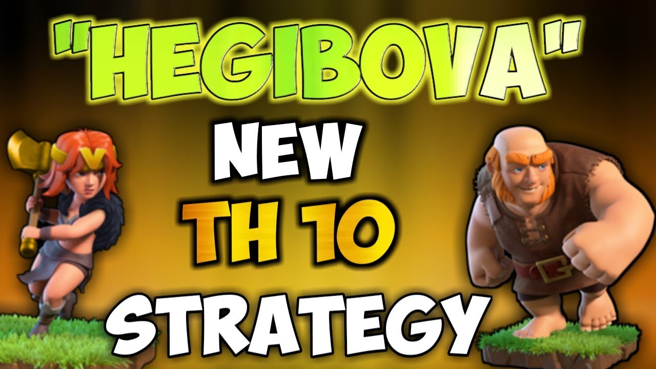 HEGIBOVA | Th10 New STRONG 3 Stars War Attack Strategy | Clash Of Clans