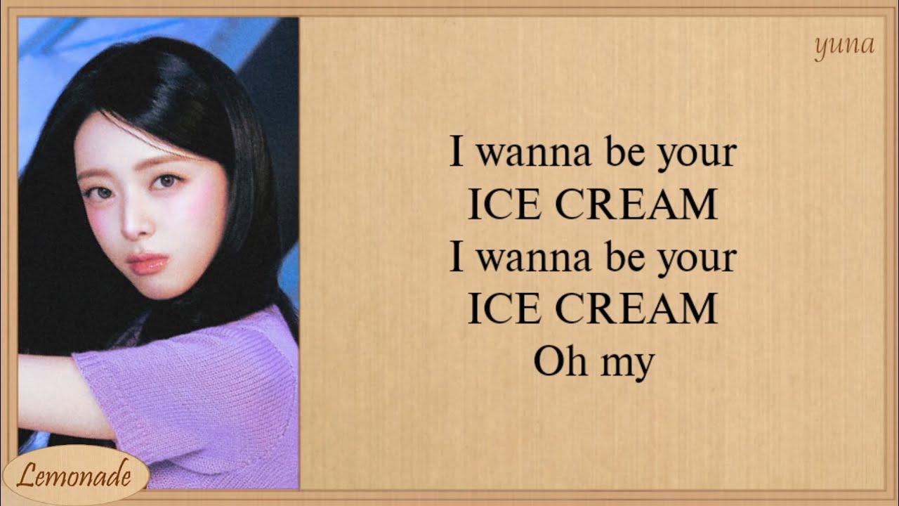 YUNA Ice Cream Easy Lyrics