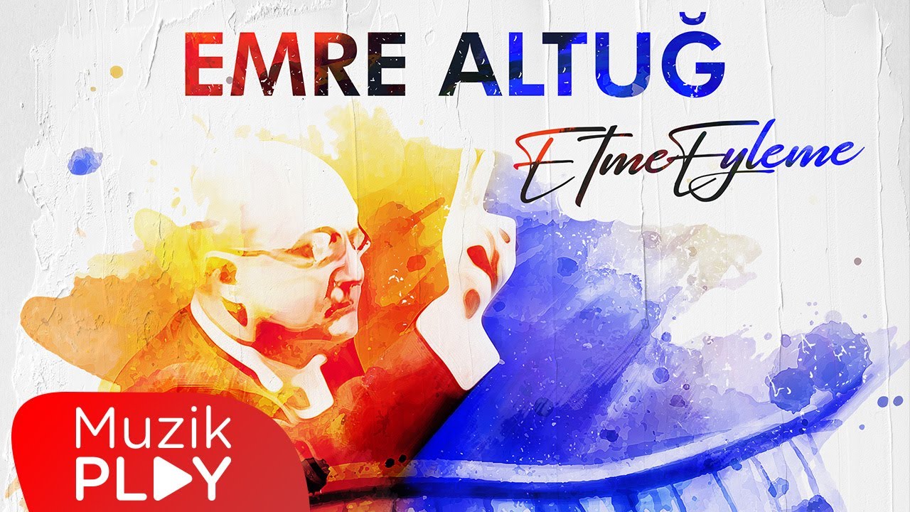 Emre Altuğ - Etme Eyleme (Official Lyric Video)