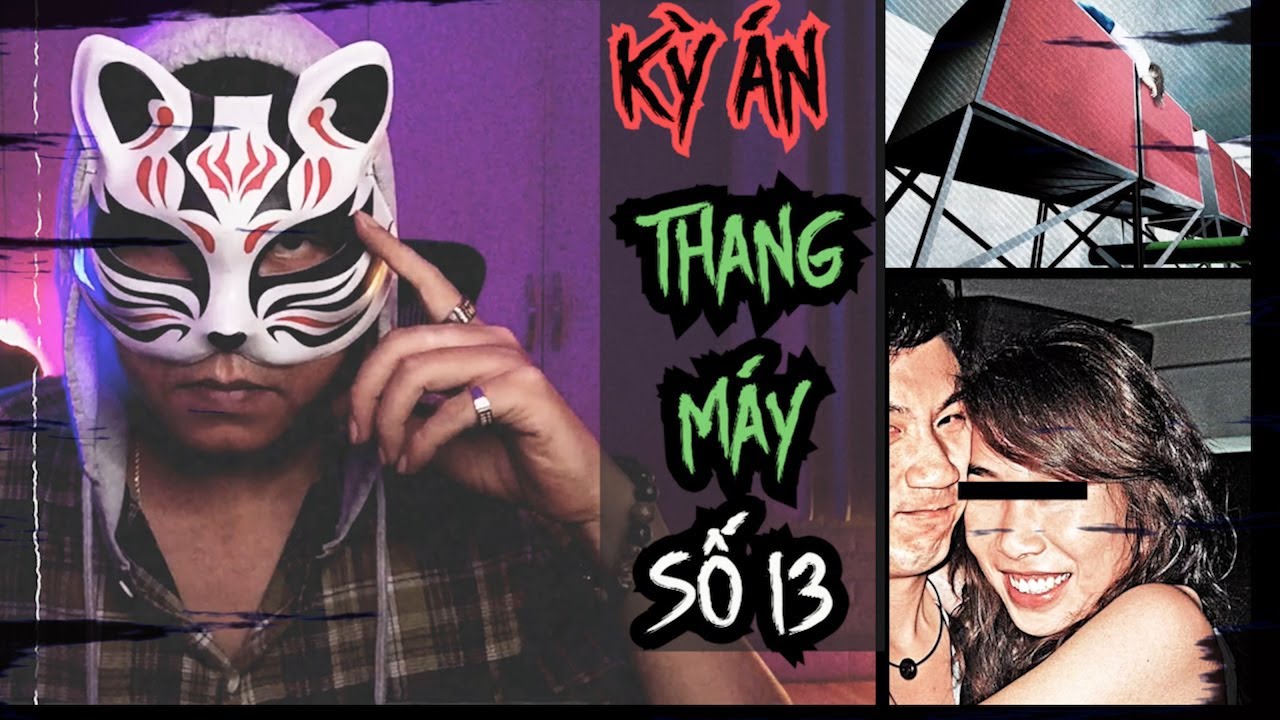 Kỳ Án | Thang Máy Số 13 - Chuyện Vụ Án Hong Kong