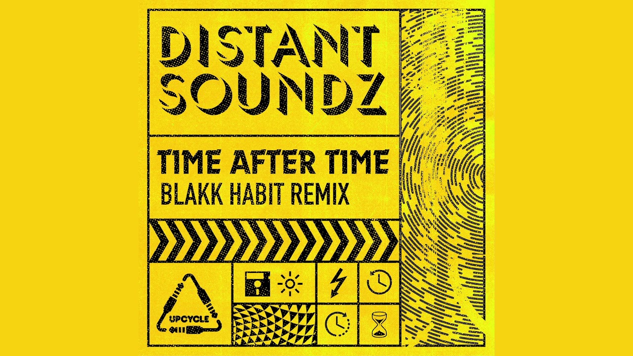 Distant Soundz - Time After Time (Blakk Habit Remix)