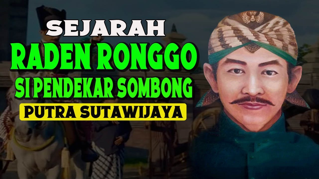 SEJARAH RADEN RONGGO SI PENDEKAR YANG SOMBONG. Putra Panembahan Senopati.