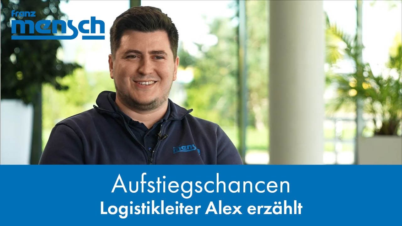 Aufstiegschancen | Logistikleiter Alex erzählt
