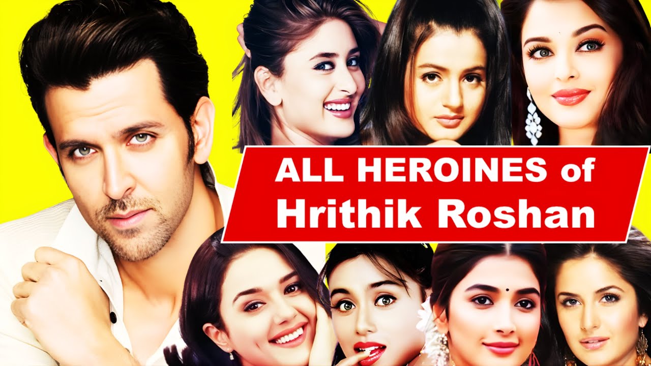 All Heroines of Hrithik Roshan Movies💖🔥