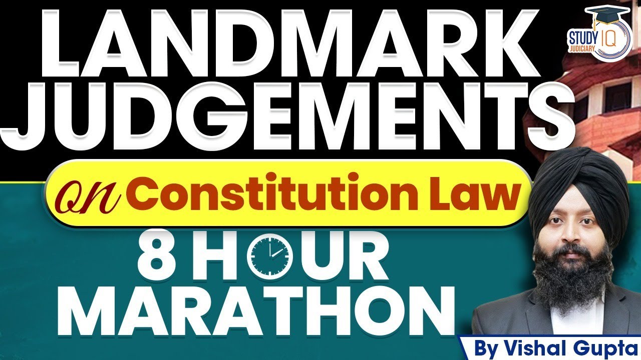 Landmark Judgements on Constitution Law | 8 Hour Marathon | UPSC Mains | By Vishal Gupta