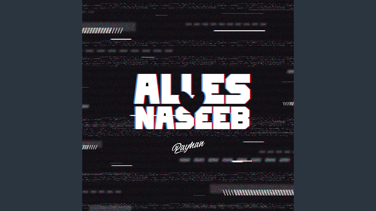 ALLES NASEEB