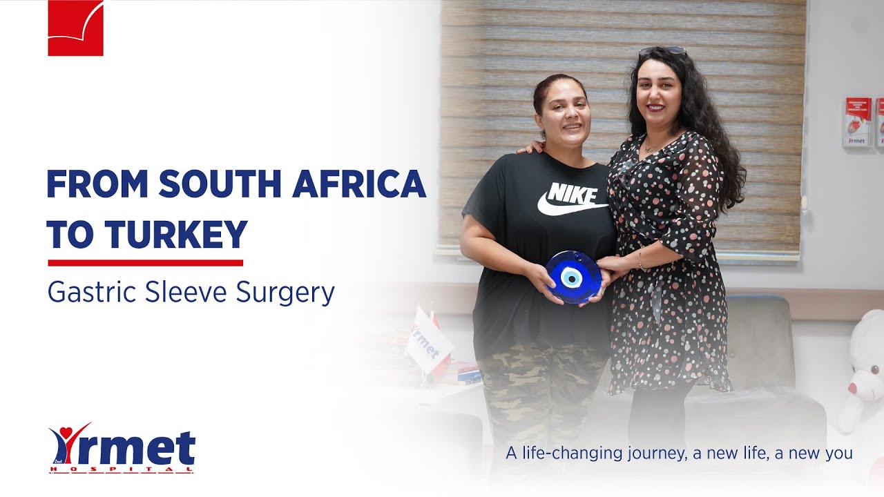 From  South Africa To Turkey : Gastric Sleeve Surgery