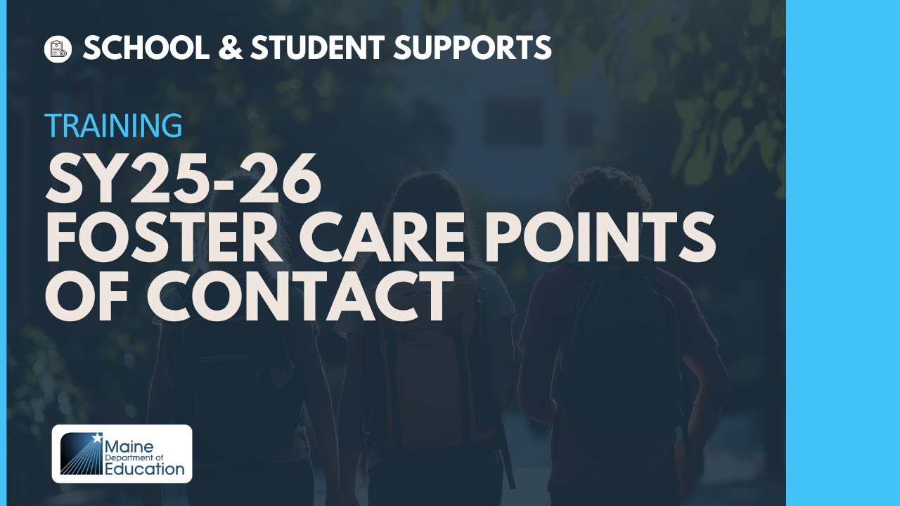 SY25-26 Foster Care Points of Contact Yearly Training