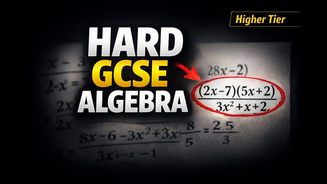 Высшая алгебра GCSE – сложные задания без использования калькулятора (50 баллов, оценка 7–9) | Ma...