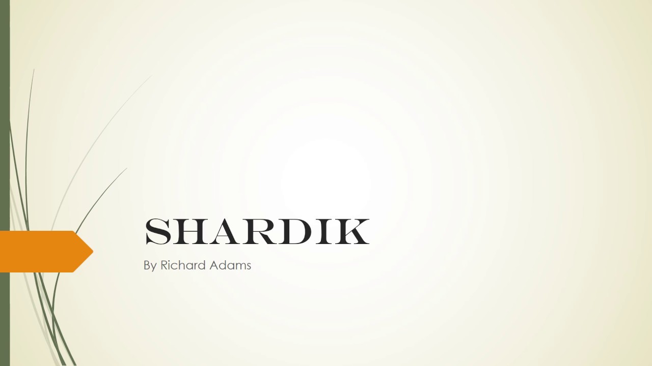 Shardik Introduction