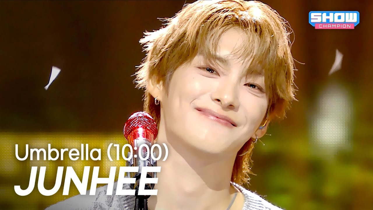 [COMEBACK] JUNHEE - Umbrella (10:00) l Show Champion l EP.569 l 250917