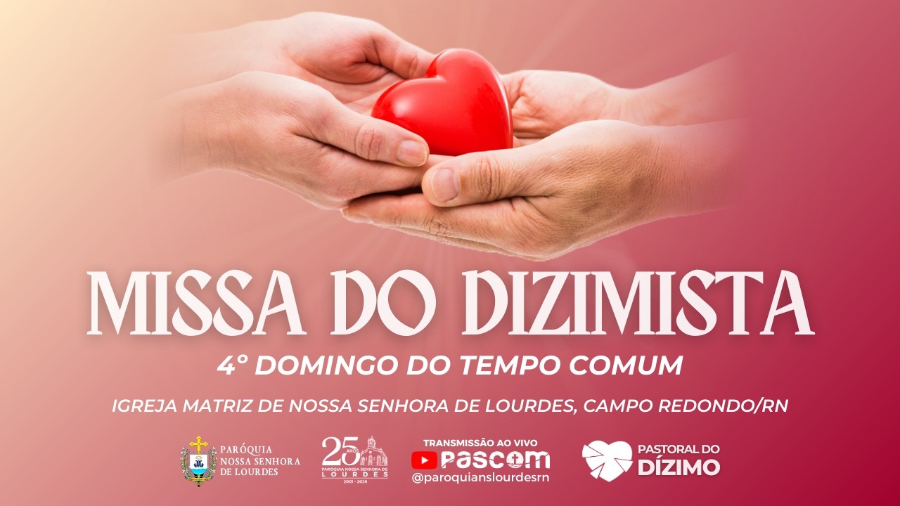 MISSA DO DIZIMISTA | 4º DOMINGO DO TEMPO COMUM | 01/02/2026