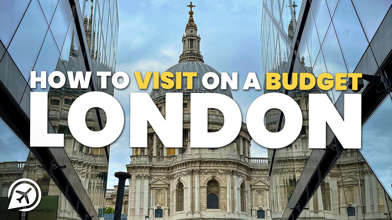 HOW TO VISIT LONDON ON A BUDGET