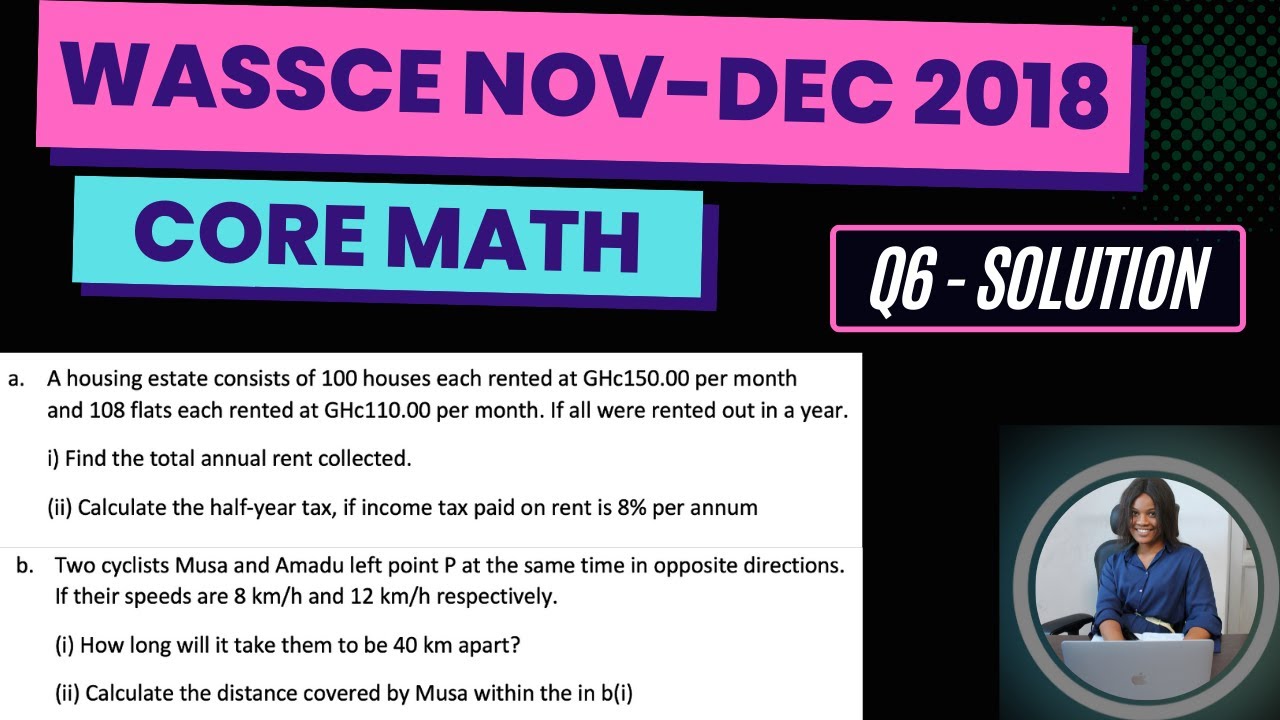 WASSCE 2018 Nov-Dec Core Math Solved Theory Q6