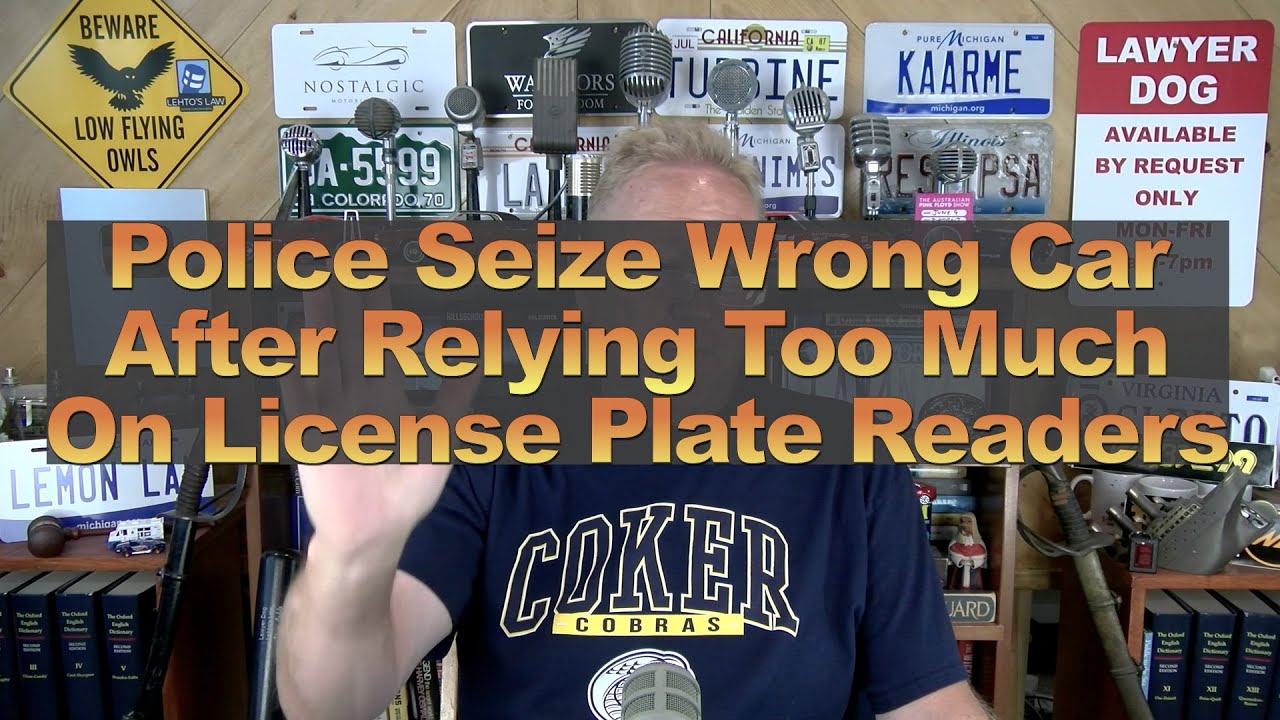 Police Seize Wrong Car After Relying Too Much On License Plate Readers