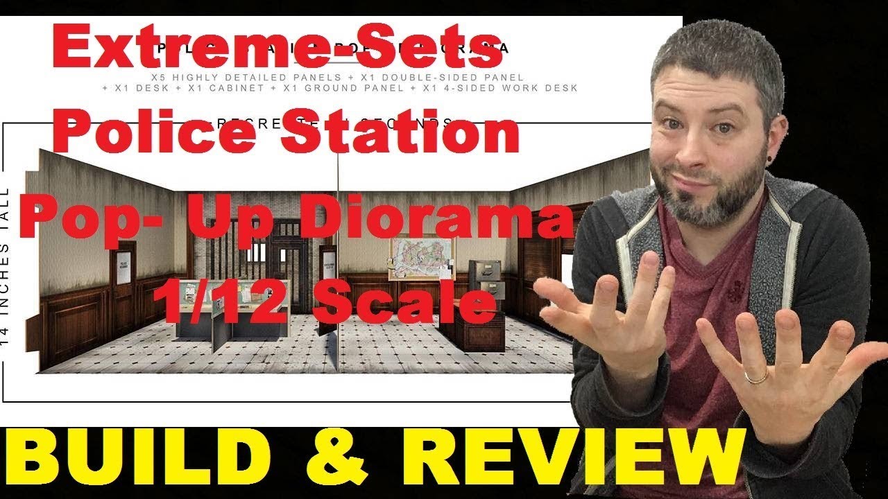 Extreme Sets Police Station Pop  Up Diorama 1/12 Scale Bulid and REVIEW (RE-UPLOAD)