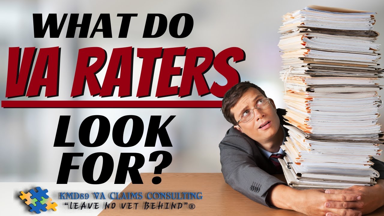 What did I look for when adjudicating VA claims as a Rating Specialist?