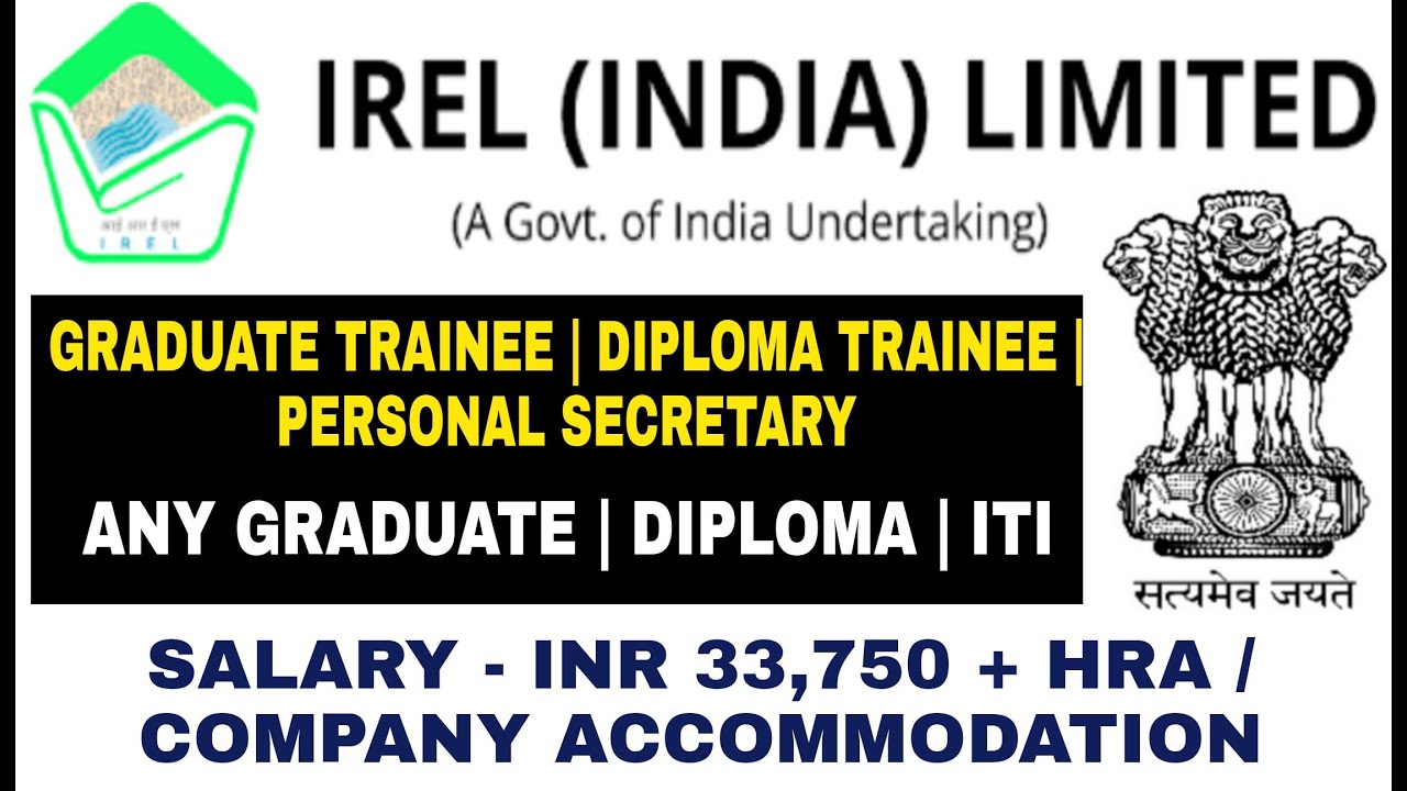 IREL Limited Recruitment 2022 | Graduate Trainee & Other Posts | IREL Online Form 2022