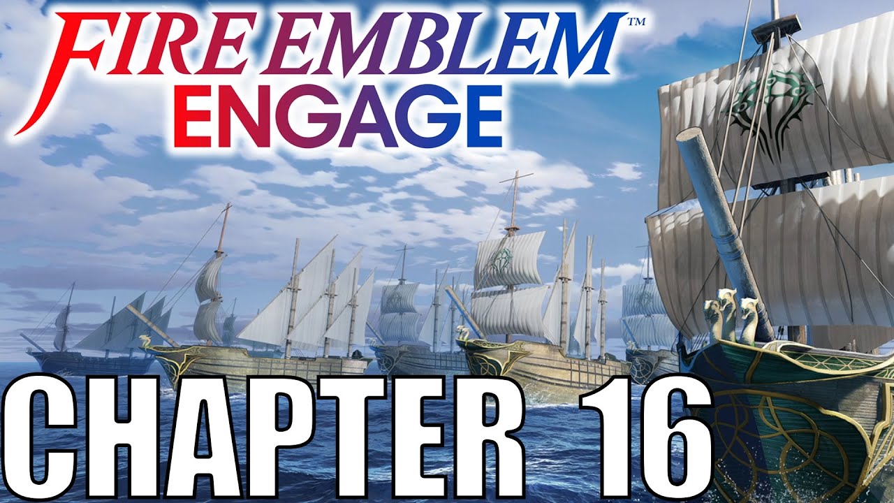 Fire Emblem Engage - Chapter 16 - Seashore Travels Walkthrough