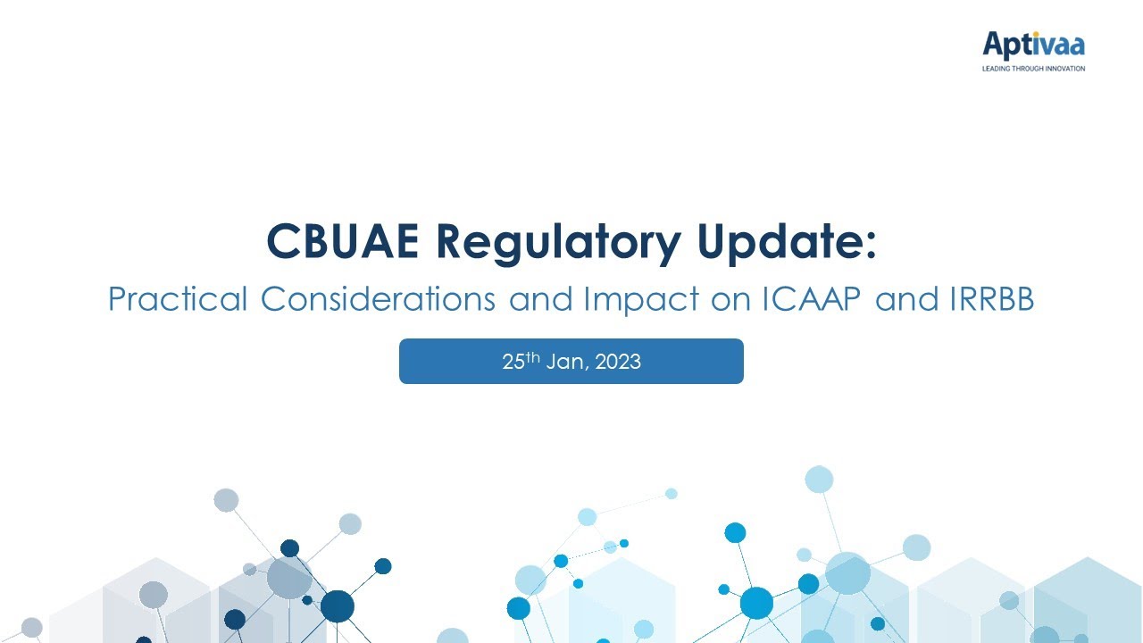 CBUAE Regulatory Update: Practical Considerations and Impact on ICAAP and IRRBB
