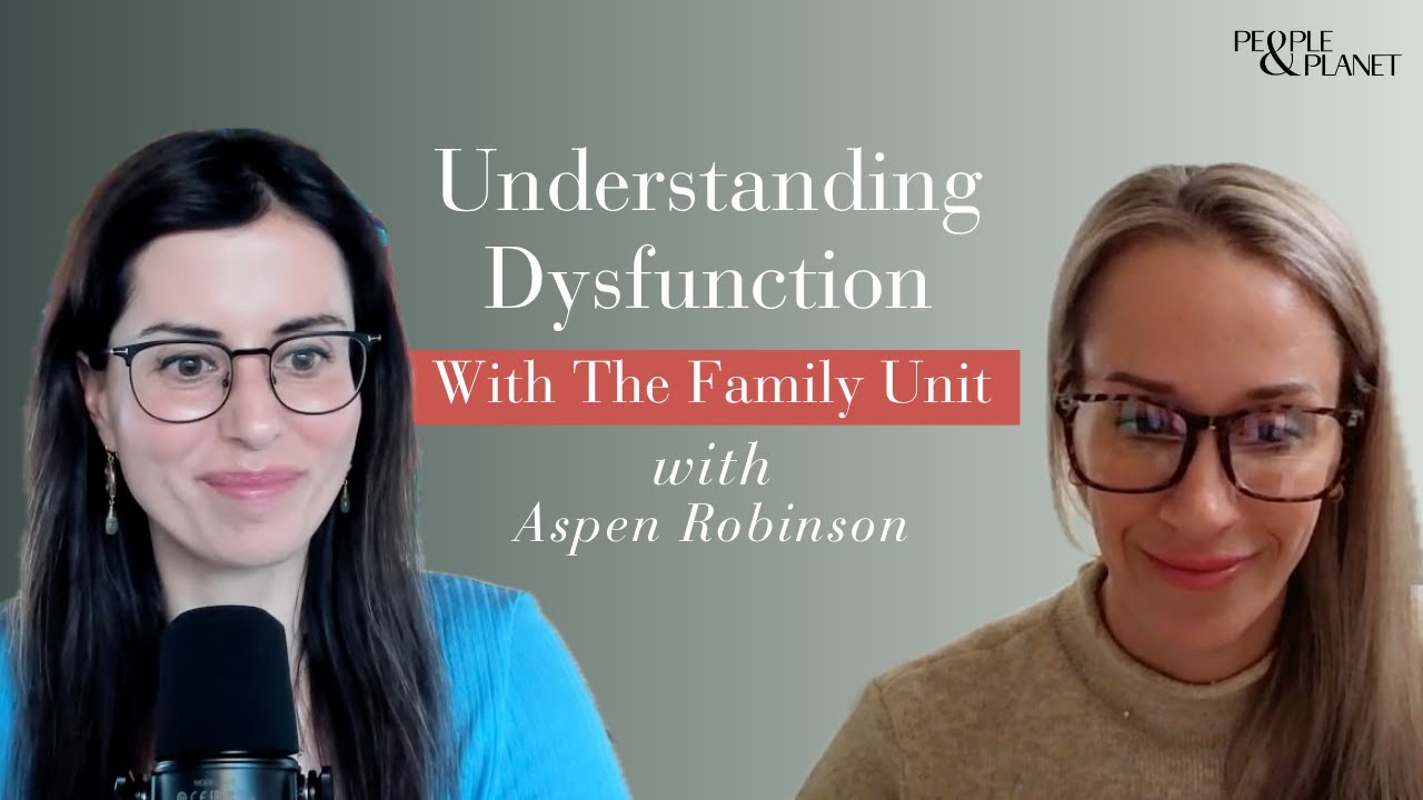 25: Understanding Dysfunction Within The Family Unit with Aspen Robinson