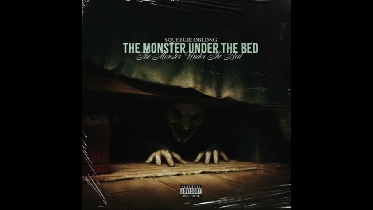 Squeegie Oblong – The Monster Under The Bed 2026