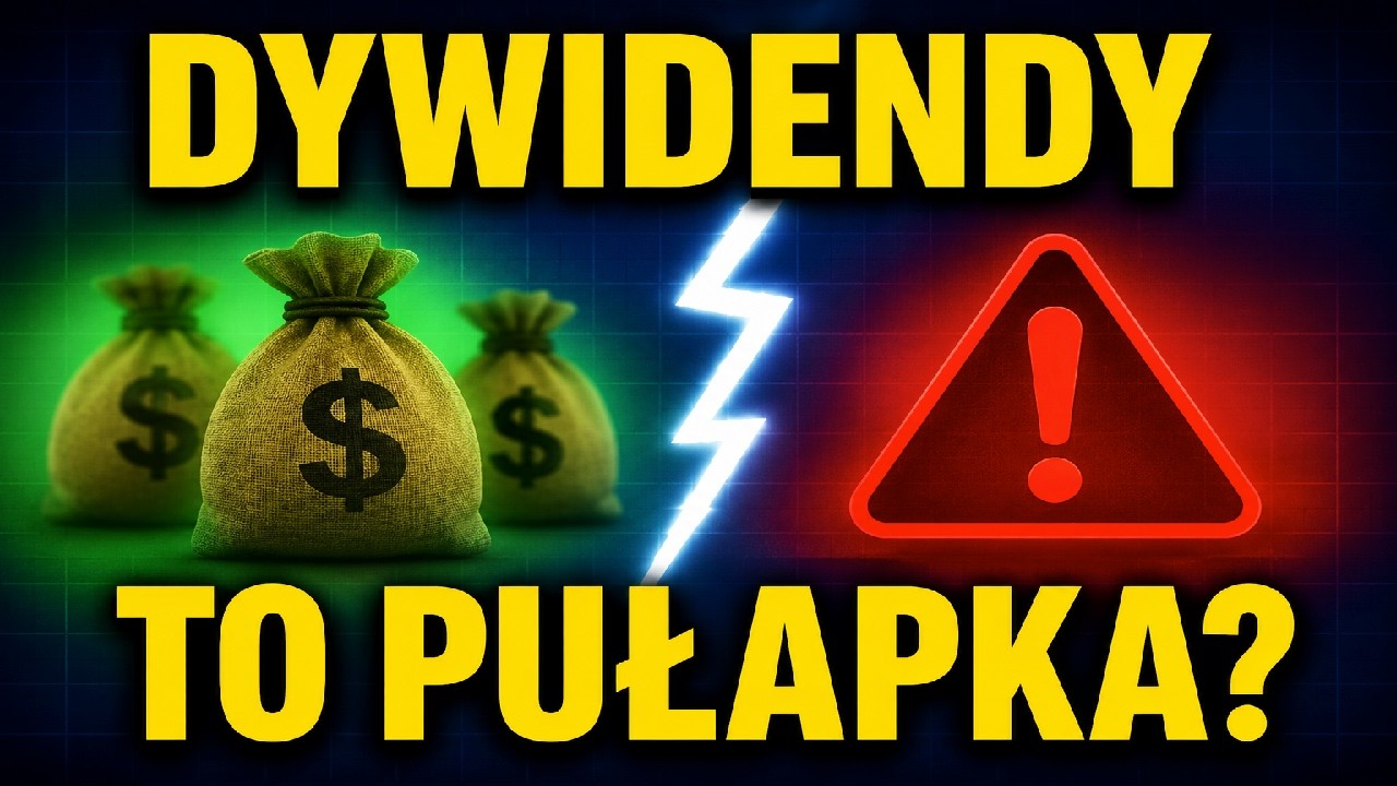 Czy dywidendy to PUŁAPKA? Prawda, kt&oacute;rej większość inwestor&oacute;w NIE ROZUMIE